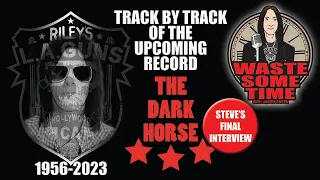 STEVE RILEY - THE FINAL INTERVIEW! Track by Track of RILEY’S LA GUNS Upcoming Record