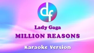 Lady Gaga - Million Reasons (Karaoke/Lyrics/Instrumental)