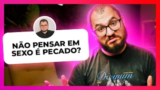 PODE TUDO ENTRE CASAIS? CASAR PRA VENCER O PECADO SEXUAL? ESPOSA CANSADA DA IGREJA?