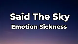 Said The Sky, Will Anderson, Parachute - Emotion Sickness Lyrics