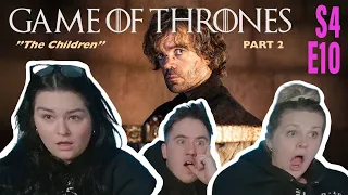 Game of Thrones | S4 E10 | PART 2 | "The Children" | REACTION!