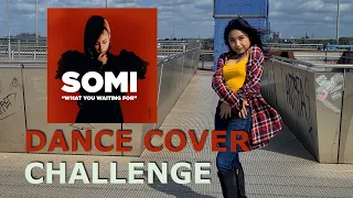 [KPOP IN PUBLIC] Dance Cover Challenge as a Beginner | What You Waiting For by Somi