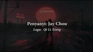 Lyric Qi Li Xiang - Jay Chou /Terjemahan Bahasa Indonesia