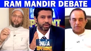 Ram Mandir Issue - Asaduddin Owaisi Vs Subramanian Swamy | India Upfront With Rahul Shivshankar