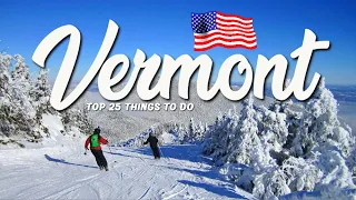 25 BEST Things To Do In Vermont 🇺🇸 USA