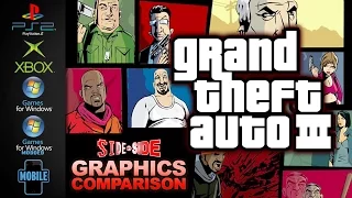 Grand Theft Auto 3 | Graphics Comparison | ( PS2 , XBOX, PC , Modded , Mobile )