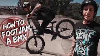 HOW TO FOOTJAM ON A BMX BIKE