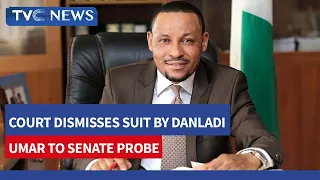 Court Dismisses Suit By Danladi Umar To Senate Probe