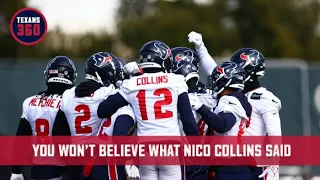You WON’T believe what Nico Collins said | Texans 360