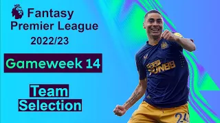 FPL GAMEWEEK 14 | TEAM SELECTION | Fantasy Premier League 22-23