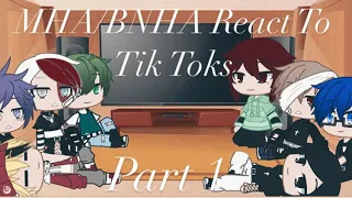 MHA/BNHA Boys React To Tik Toks // Part 1/? // Read Description For Ships //