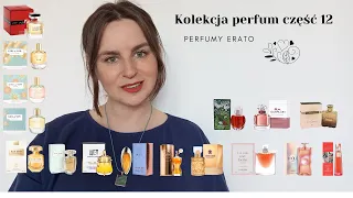 Kolekcja perfum część 12 | Perfumy Erato