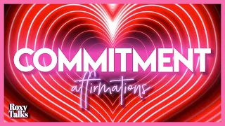Affirmations For Commitment From Specific Person