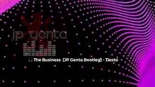 The Business - Tiesto (Jp Genta Bootleg) x Morten, Vintage Culture