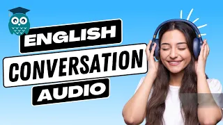 Everyday Conversations with Friends | Sleep Learning English Audio | Sleepy English