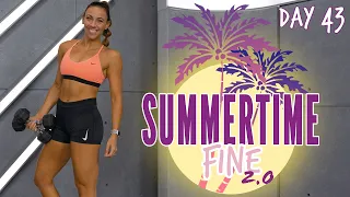 45 Minute Full Body Boot Camp Workout | Summertime Fine 2.0 - Day 43