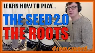 ★ The Seed (2.0) (The Roots) ★ Drum Lesson PREVIEW | How To Play Song (Questlove)