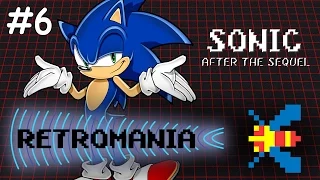 Sonic After The Sequel, Part 6 - Retromania
