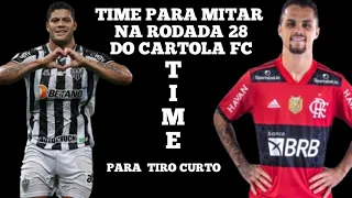 TIME PRA TIRO CURTO NA RODADA 28 DO CARTOLA FC  VENHA CONFERIR.