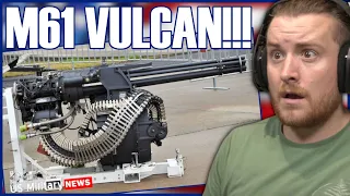 Royal Marine Reacts To The M61 Vulcan is a Gatling Gun on Steroids