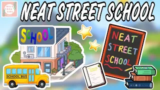 NEAT STREET SCHOOL 🏫📚✏️🤩 TOCA LIFE WORLD 🌍