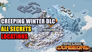 Creeping Winter DLC All Secrets Locations Minecraft Dungeons