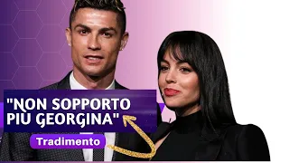 Cristiano Ronaldo in crisi con Georgina Rodriguez