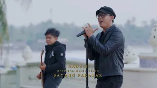 Dadali - Sayang Pakabar (Official Music Video)