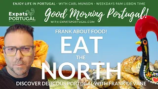 Northern Portuguese Food | Good Morning Portugal! | Frank about Food