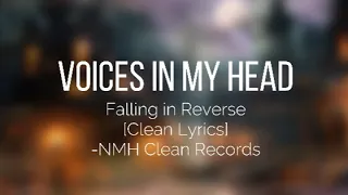 Voices In My Head - Falling In Reverse | Clean Lyrics | NMH Clean Records