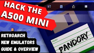 THE A500 Mini Pandory Mod Hack is AWESOME! [Guide & Overview] *RetroArch, New Emulators, Fixes*