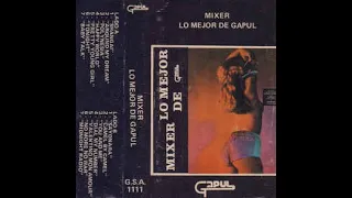 Lo mejor de GAPUL vol. 1 (Mixer)(+Completo)(1986)(Mixer Original)(Italo disco - Eurodisco).