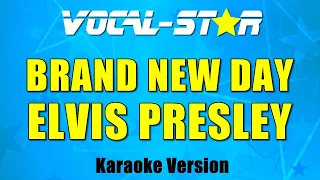 Elvis Presley - Brand New Day (Karaoke Version) with Lyrics HD Vocal-Star Karaoke