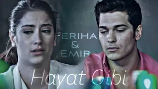 Feriha&Emir - Hayat Gibi