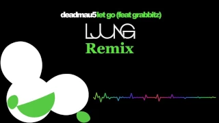 Deadmau5 feat. Grabbitz - Let Go (Ljung Remix)