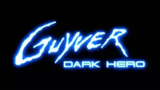 Guyver Dark Hero Theme