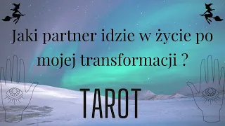 🦢💖🦢 Jaki partner idzie w życie po mojej transformacji?🔮  || TAROT