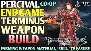 Percival Build GRANBLUE FANTASY RELINK Terminus Weapon Build| Granblue Fantasy Relink Percival Build