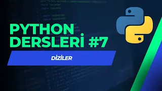 Python Dersleri #7 - Diziler