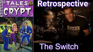 Tales From The Crypt Retrospective The Switch