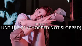 DJ Slim K - Untiled 02 (Chopped Not Slopped) | Choreography by ROSES