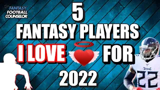 5 Fantasy Football 2022 Players I Love