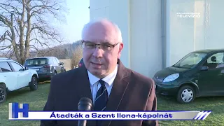 Átadták a Szent Ilona-kápolnát – ZTV Híradó 2022-03-28