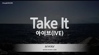 [짱가라오케/노래방] 아이브(IVE)-Take It [ZZang KARAOKE]