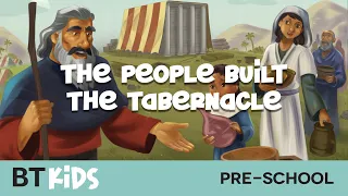 The People Built The Tabernacle / Pre-School