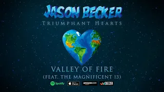 Jason Becker - Valley Of Fire (feat. The Magnificent 13)