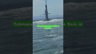 Um submarino brasileiro surpreendeu pescadores na Baía de Guanabara. BZ!