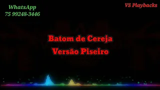 Karaokê Batom de Cereja (Playback Versão Piseiro)