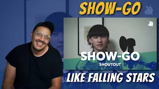 SHOW-GO | Like Falling Stars | REACTION