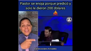 Pastor se enoja porque predicó y solo le dieron 200 dólares